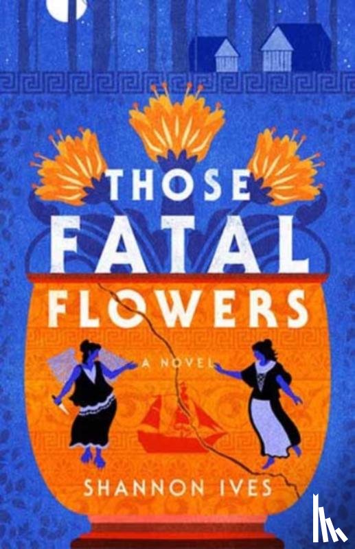 Ives, Shannon - Those Fatal Flowers