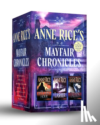 Rice, Anne - Rice, A: Anne Rice's Mayfair Chronicles: 3-Book Boxed Set