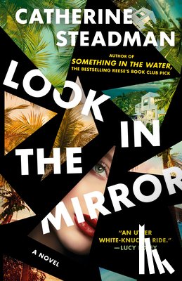 Steadman, Catherine - Steadman, C: Look in the Mirror