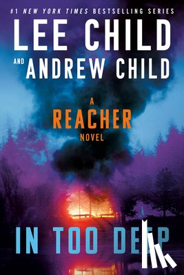 Child, Lee, Child, Andrew - In Too Deep