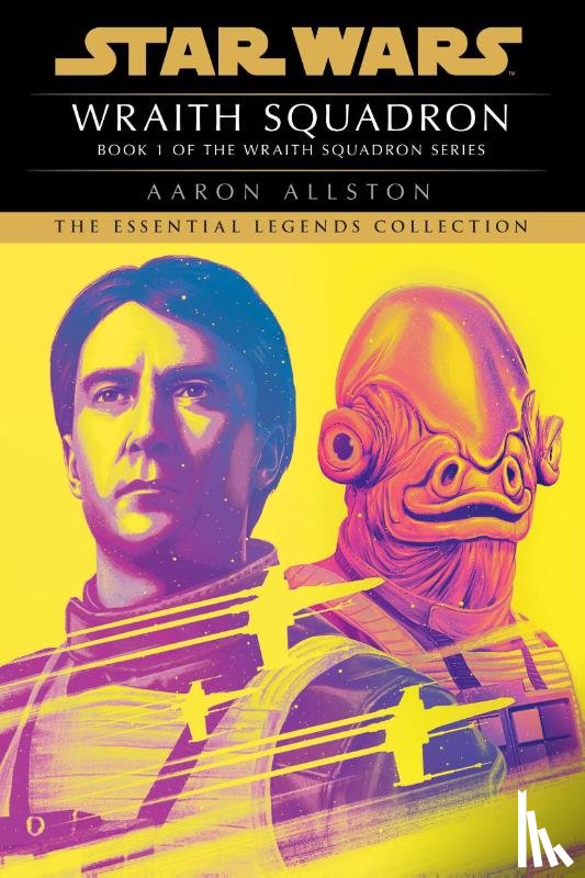 Allston, Aaron - Allston, A: Wraith Squadron: Star Wars Legends (Wraith Squad