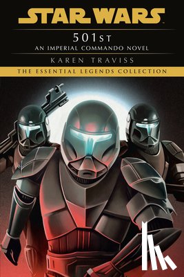 Traviss, Karen - Traviss, K: 501st: Star Wars Legends (Imperial Commando)