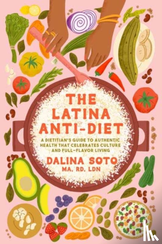 Soto, Dalina - The Latina Anti-Diet