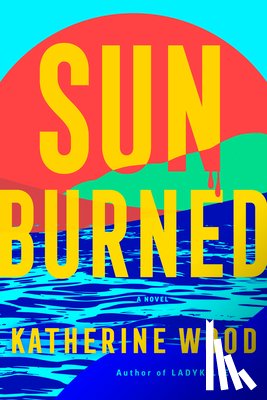 Wood, Katherine - Sunburned