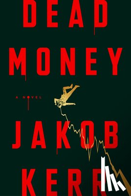 Kerr, Jakob - Dead Money