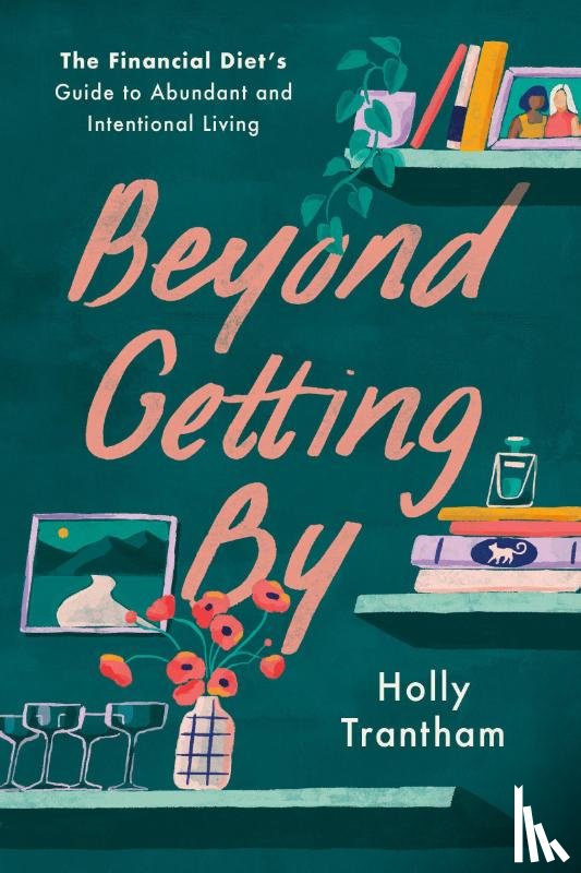 Trantham, Holly, Hage, Lauren Ver - Beyond Getting By