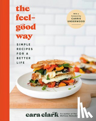 Clark, Cara - The Feel-Good Way