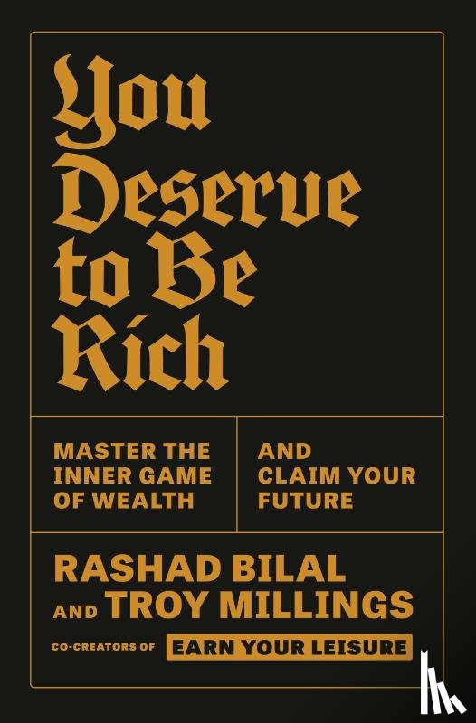 Millings, Troy, Bilal, Rashad - You Deserve to Be Rich