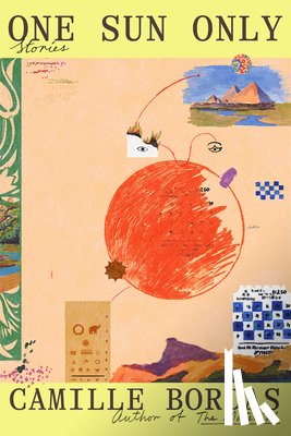 Bordas, Camille - One Sun Only: Stories