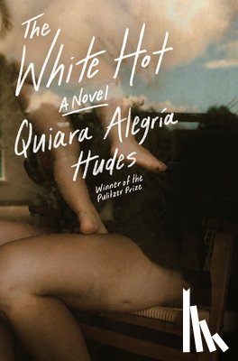 Hudes, Quiara Alegria - The White Hot