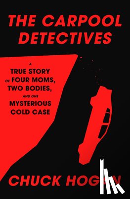 Hogan, Chuck - The Carpool Detectives