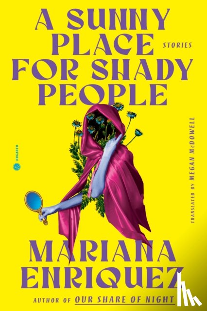 Enriquez, Mariana - A Sunny Place for Shady People