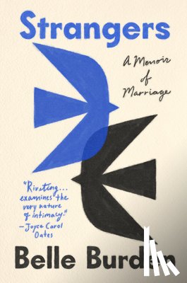 Burden, Belle - Strangers: A Memoir of Marriage