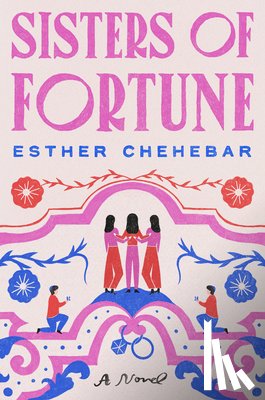 Chehebar, Esther - Sisters of Fortune