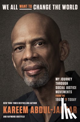 Abdul-Jabbar, Kareem, Obstfeld, Raymond - We All Want to Change the World