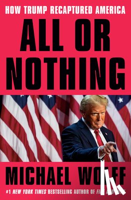 Wolff, Michael - All or Nothing