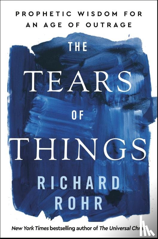 Rohr, Richard - The Tears of Things