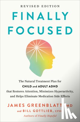 Greenblatt, James, Gottlieb, Bill - Finally Focused, Revised and Updated Edition