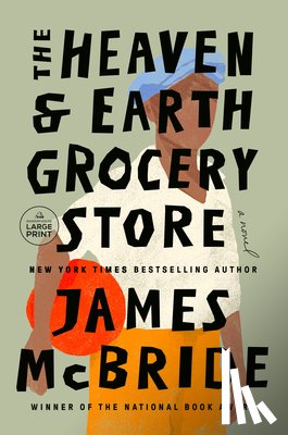 McBride, James - The Heaven & Earth Grocery Store