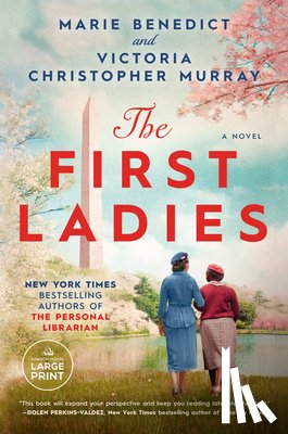 Benedict, Marie - The First Ladies