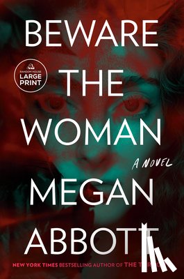Abbott, Megan - Beware the Woman