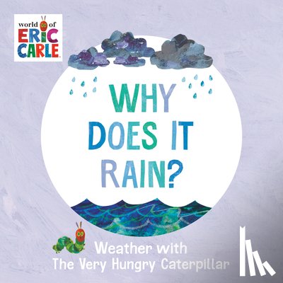 Carle, Eric - Why Does It Rain?