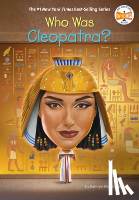 Waterfield, Kathryn, Who HQ - Who Was Cleopatra?