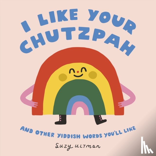 Ultman, Suzy - I Like Your Chutzpah