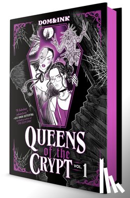 Dom&ink - Queens of the Crypt, Vol 1: A Graphic Novel