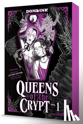 Dom&Ink - Queens of the Crypt, Vol 1: A Graphic Novel
