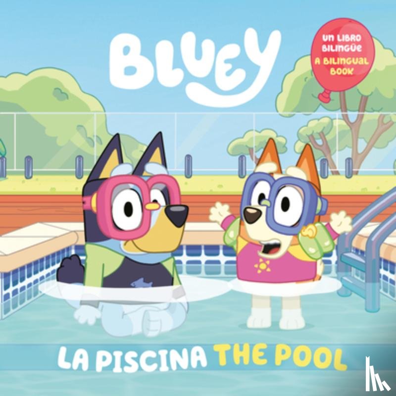 Penguin Young Readers Licenses - Bluey: The Pool/La Piscina (Bilingual English-Spanish Edition)