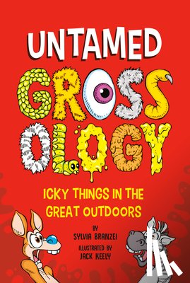 Branzei, Sylvia - Untamed Grossology