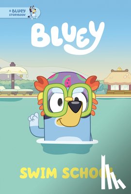 Penguin Young Readers Licenses - Swim School: A Bluey Storybook