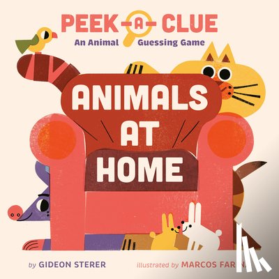 Sterer, Gideon - Peek-a-Clue: Animals at Home