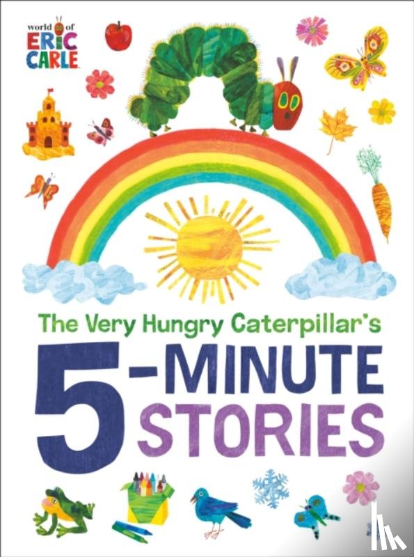Carle, Eric - The Very Hungry Caterpillar's 5-Minute Stories