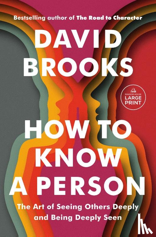Brooks, David - Brooks, D: How to Know a Person