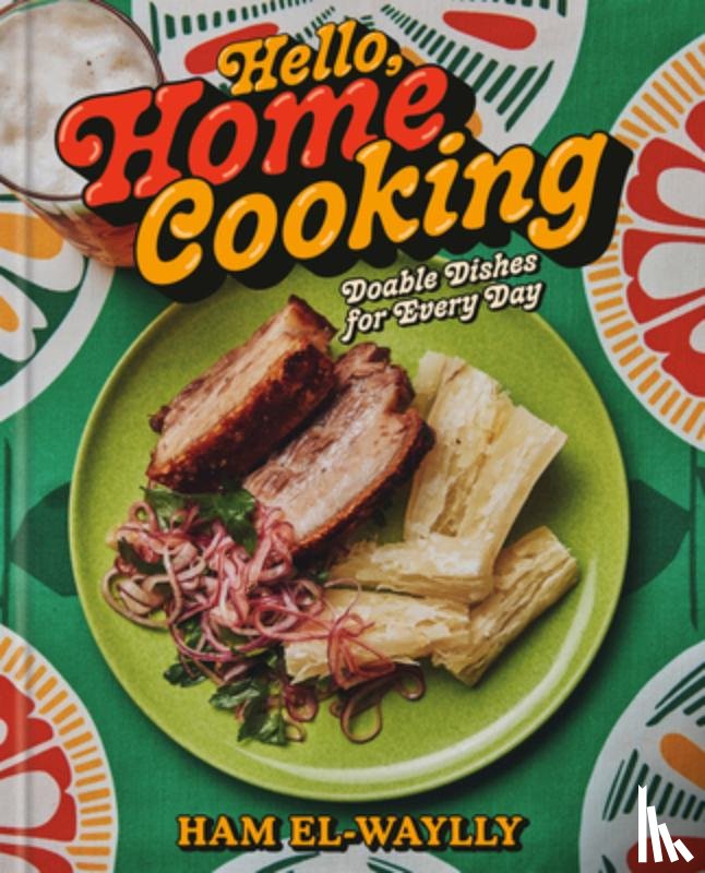 El-Waylly, Ham - Hello, Home Cooking