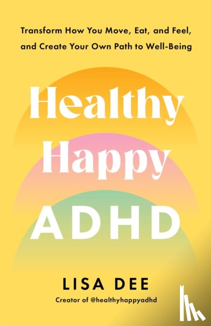 Dee, Lisa - Healthy Happy ADHD