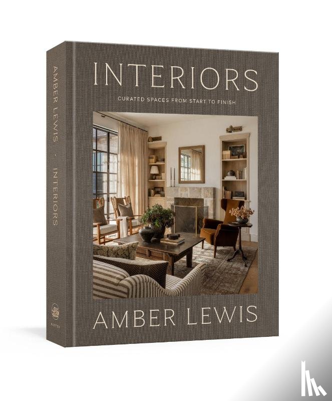 Lewis, Amber - Interiors: A Home Renovation and Interior Design Book