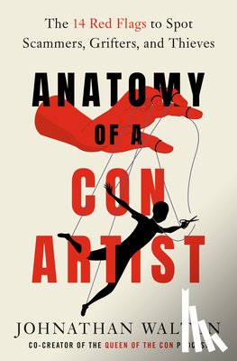 Walton, Johnathan - Anatomy of a Con Artist