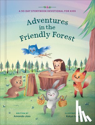 Jass, Amanda - Adventures in the Friendly Forest