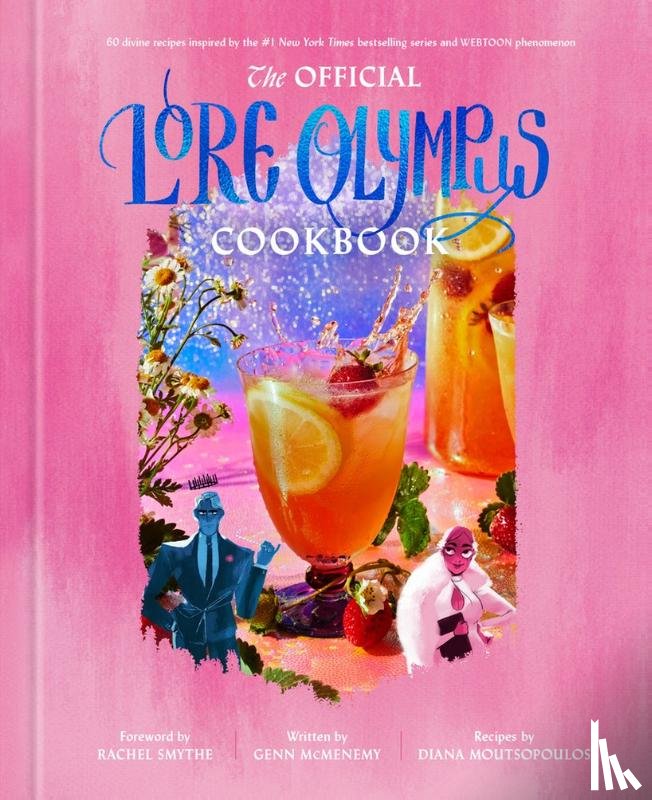 Smythe, Rachel, McMenemy, Genn - The Official Lore Olympus Cookbook