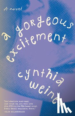 Weiner, Cynthia - A Gorgeous Excitement