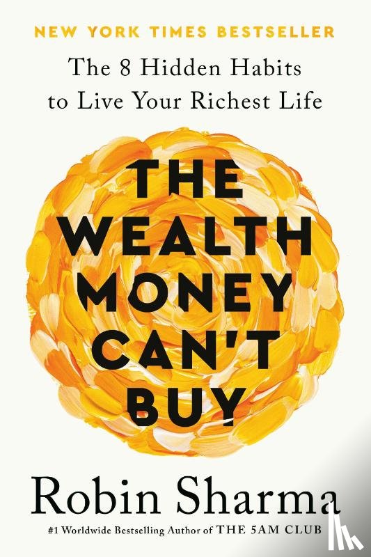 Sharma, Robin - The Wealth Money Can't Buy