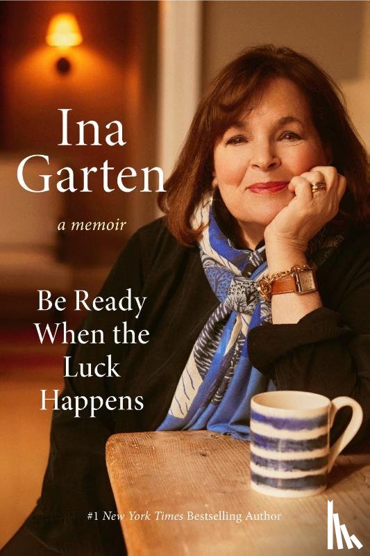 Garten, Ina - Be Ready When the Luck Happens