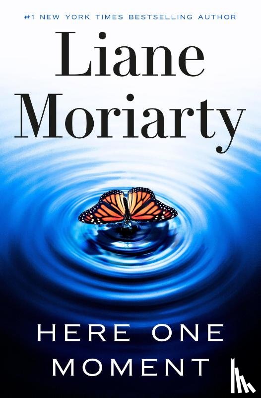 Moriarty, Liane - Here One Moment