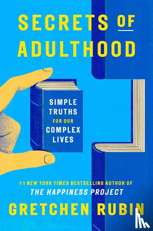 Rubin, Gretchen - Secrets of Adulthood
