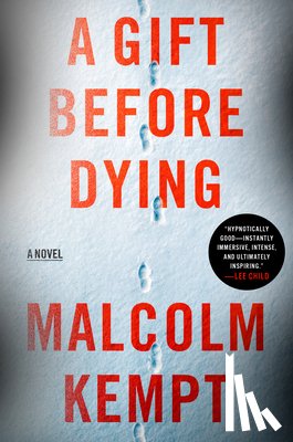 Kempt, Malcolm - A Gift Before Dying