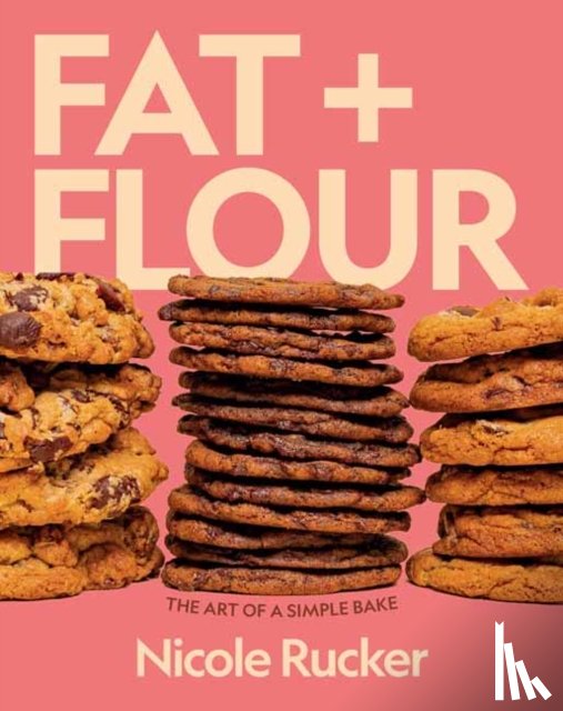 Rucker, Nicole - Fat + Flour
