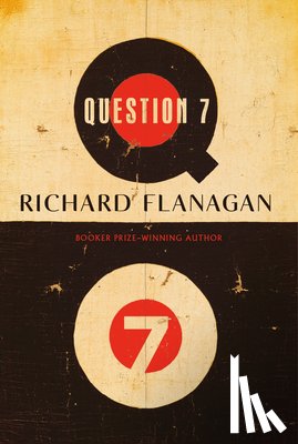 Flanagan, Richard - Question 7